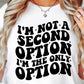 Im Not A Second Option Svg Files, Svg Tshirt, Png and Svg Sublimation Design, Svg Files For Cricut, Silhouette