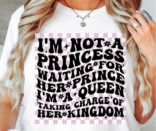 Im Not A Princess Waiting For Her Prince Svg Files, Svg Tshirt, Png and Svg Sublimation Design, Svg Files For Cricut, Silhouette