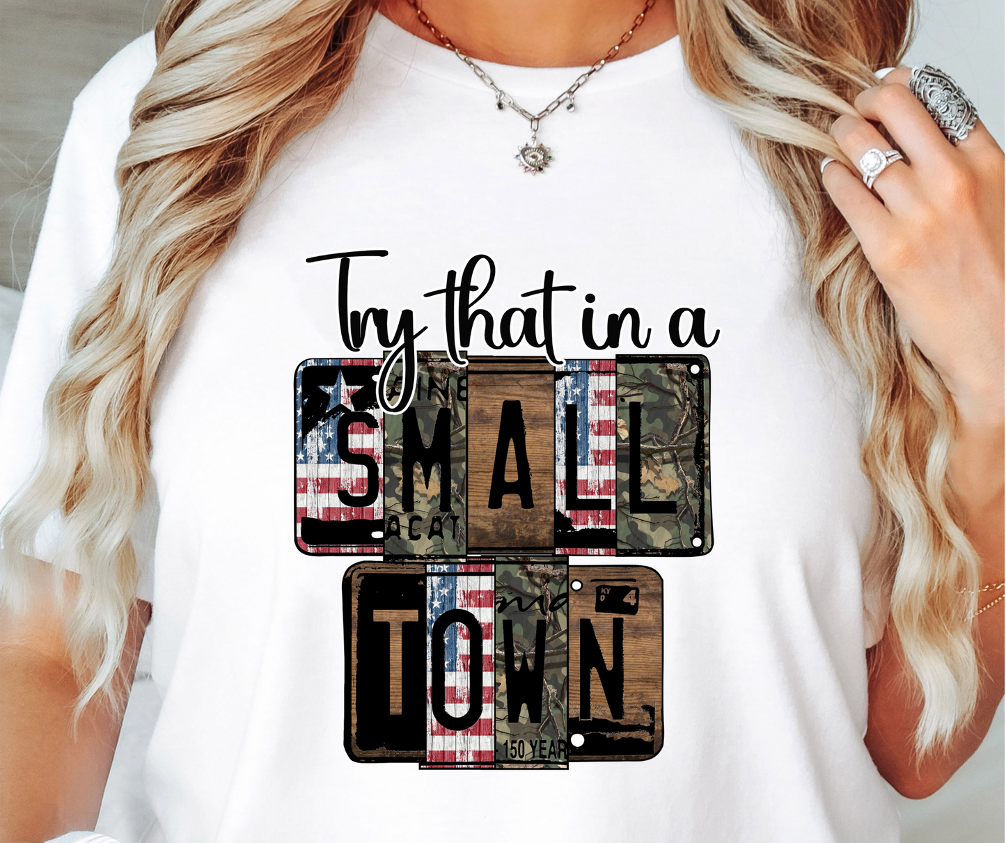 Try that in a small Town T-shirt Png Design, Number Plate Country Sublimation, Conservative Digital Download PNG File, Commercial Use