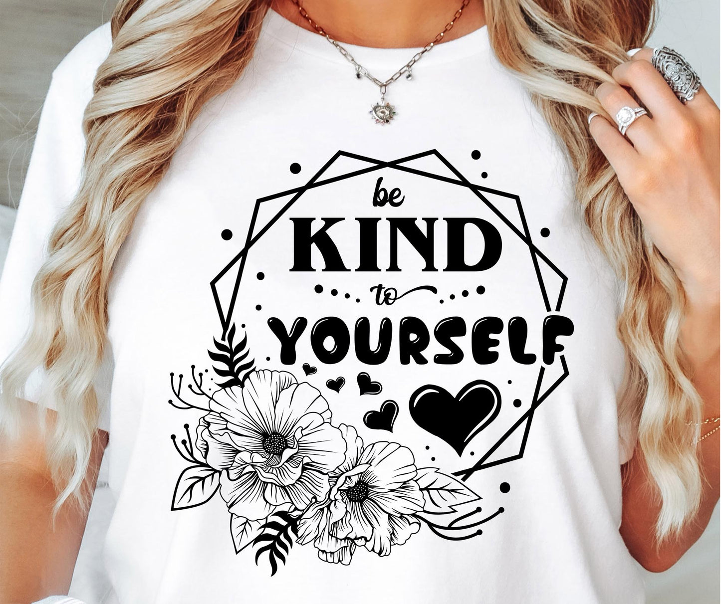 Be Kind To Yourself Svg Files, Svg Tshirt, Png and Svg Sublimation Design, Svg Files For Cricut, Silhouette