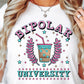 Sublimation PNG Sublimation PNG - Bipolar University T-shirt Png Design, Retro Hippy Sublimation, Funny Mental health Digital Download PNG File, Commercial Use-Tumblerwrapdesigns