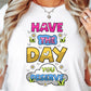 Sublimation PNG Sublimation PNG - Have the day you deserve T-shirt Png Design, Retro Hippy Sublimation, Cute Sassy Digital Download PNG File, Commercial Use (1)-Tumblerwrapdesigns