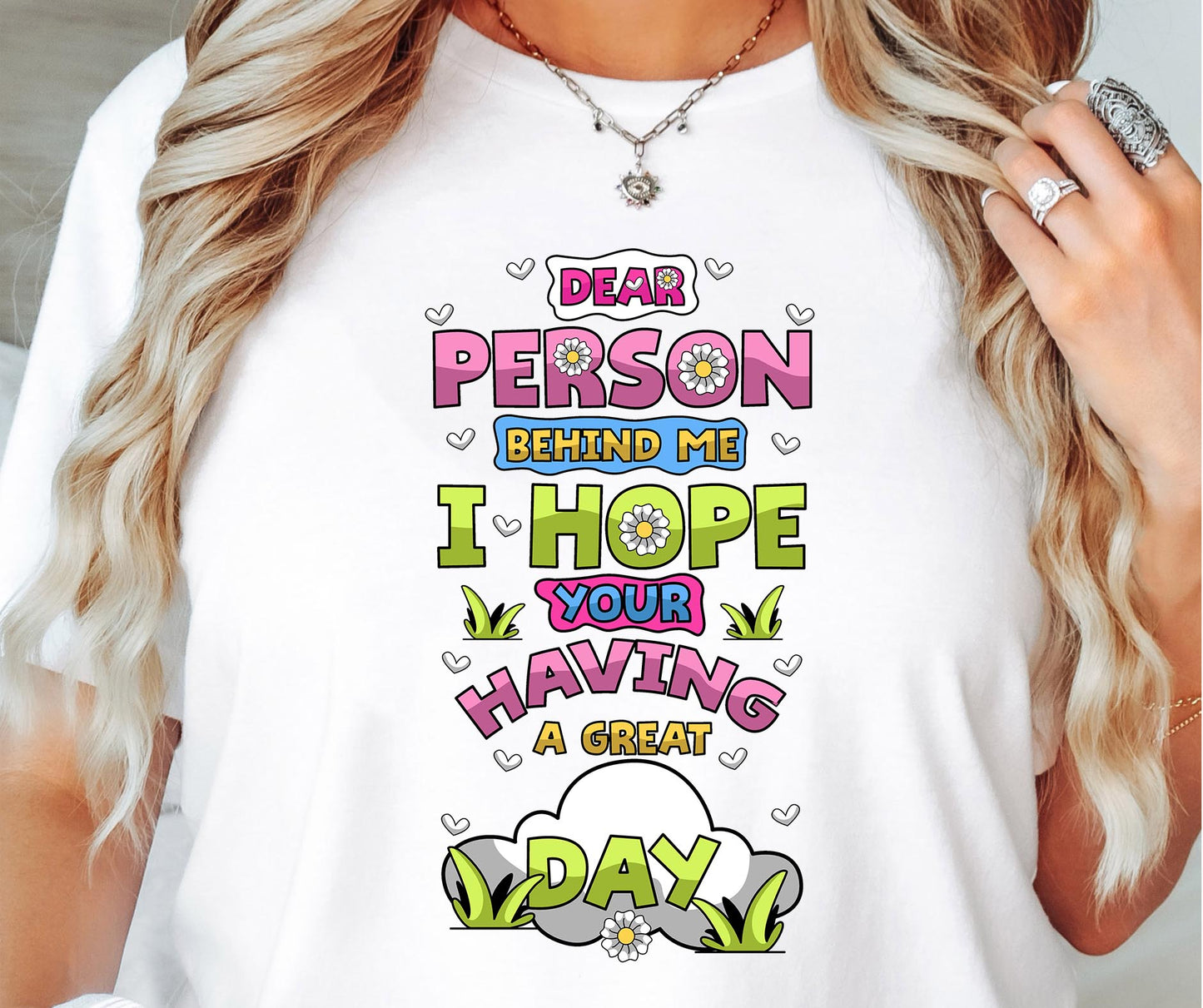 Dear person behind me, I hope your having a great day T-shirt Png Design, Retro Hippy Sublimation, Motivational Digital Download PNG File, Commercial Use