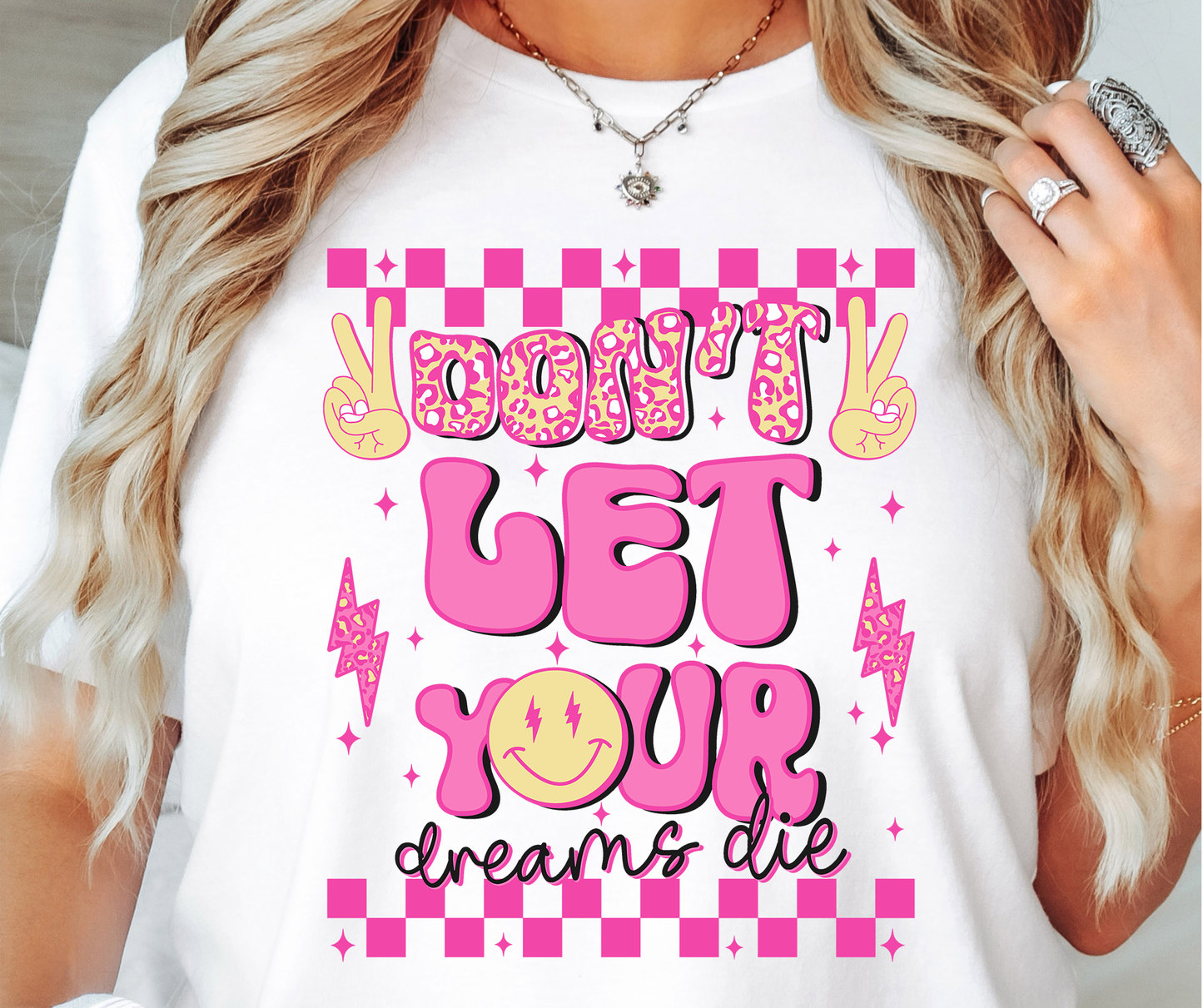 Don't Let Your Dreams Die T-shirt PNG Design,  Sublimation Tee Motivational Digital Download PNG File, Commercial Use