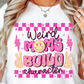 Sublimation PNG Sublimation PNG - Weird Moms Build Character Mama T-shirt PNG Design, Sublimation Tee Motivational Digital Download PNG File, Commercial Use (1)-Tumblerwrapdesigns