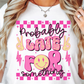 Sublimation PNG Sublimation PNG - Probably Late For Something T-shirt PNG Design, Sublimation Tee Motivational Digital Download PNG File, Commercial Use-Tumblerwrapdesigns