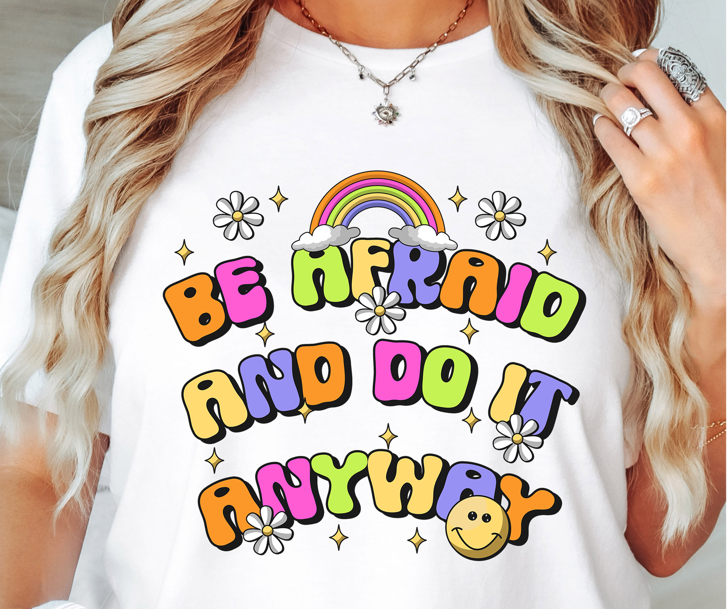 Be Afraid And Do It Anyway Rainbow T-shirt PNG Design,  Sublimation Tee Motivational Digital Download PNG File, Commercial Use