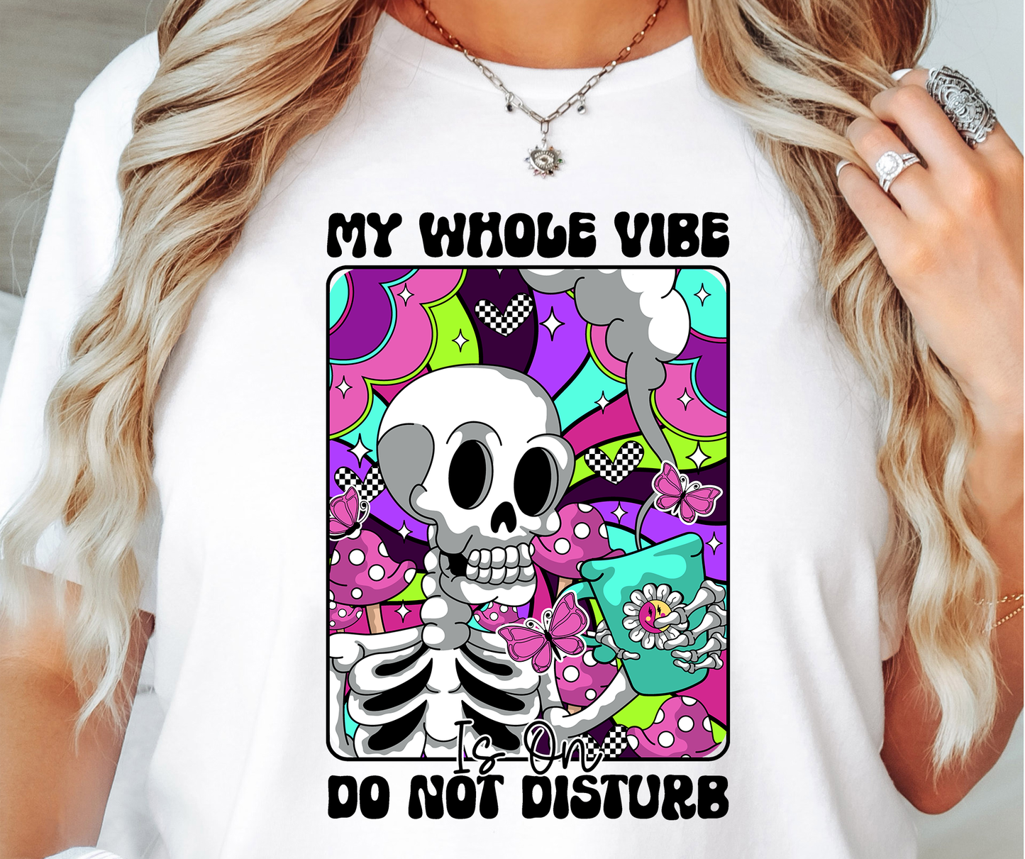 My Whole Vibe Do Not Disturb Skeleton Rainbow T-shirt PNG Design,  Sublimation Tee Motivational Digital Download PNG File, Commercial Use