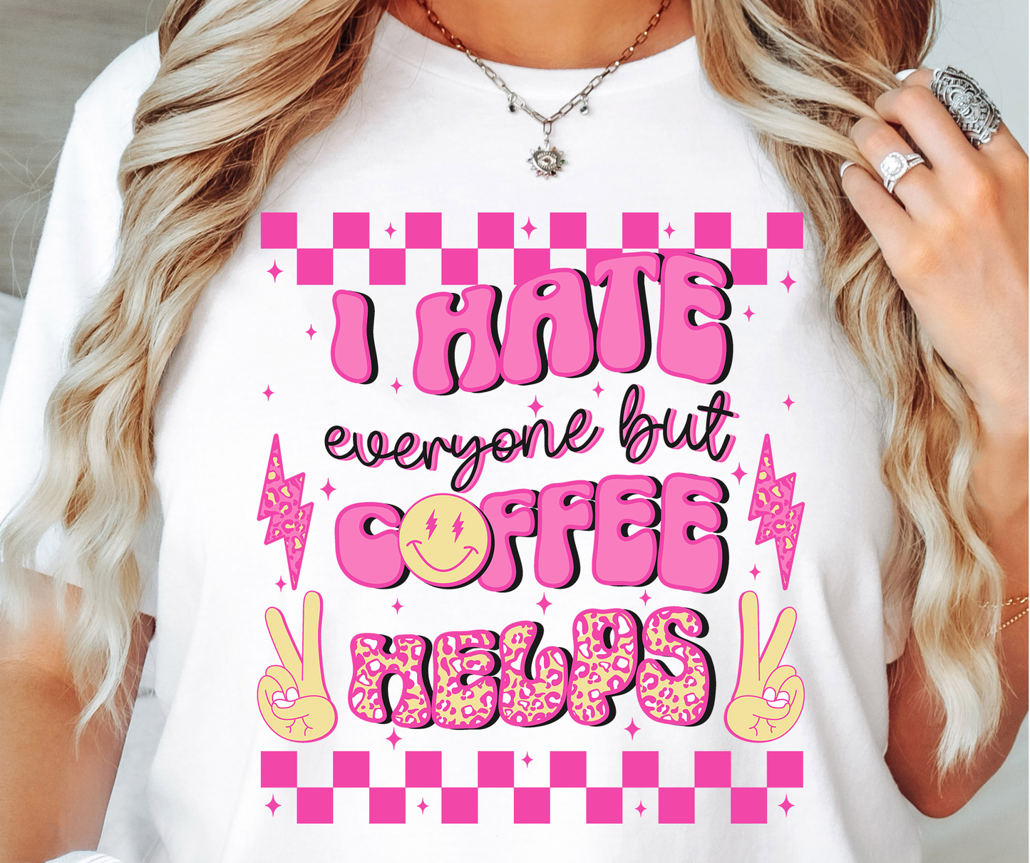 I Hate Everyone But Coffee Helps T-shirt PNG Design,  Sublimation Tee Motivational Digital Download PNG File, Commercial Use