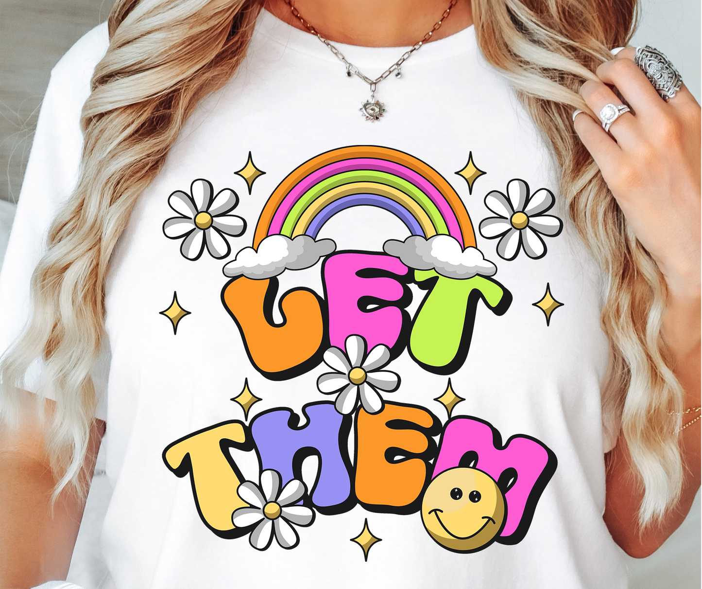 Let Them Rainbow Emoji T-shirt PNG Design,  Sublimation Tee Motivational Digital Download PNG File, Commercial Use