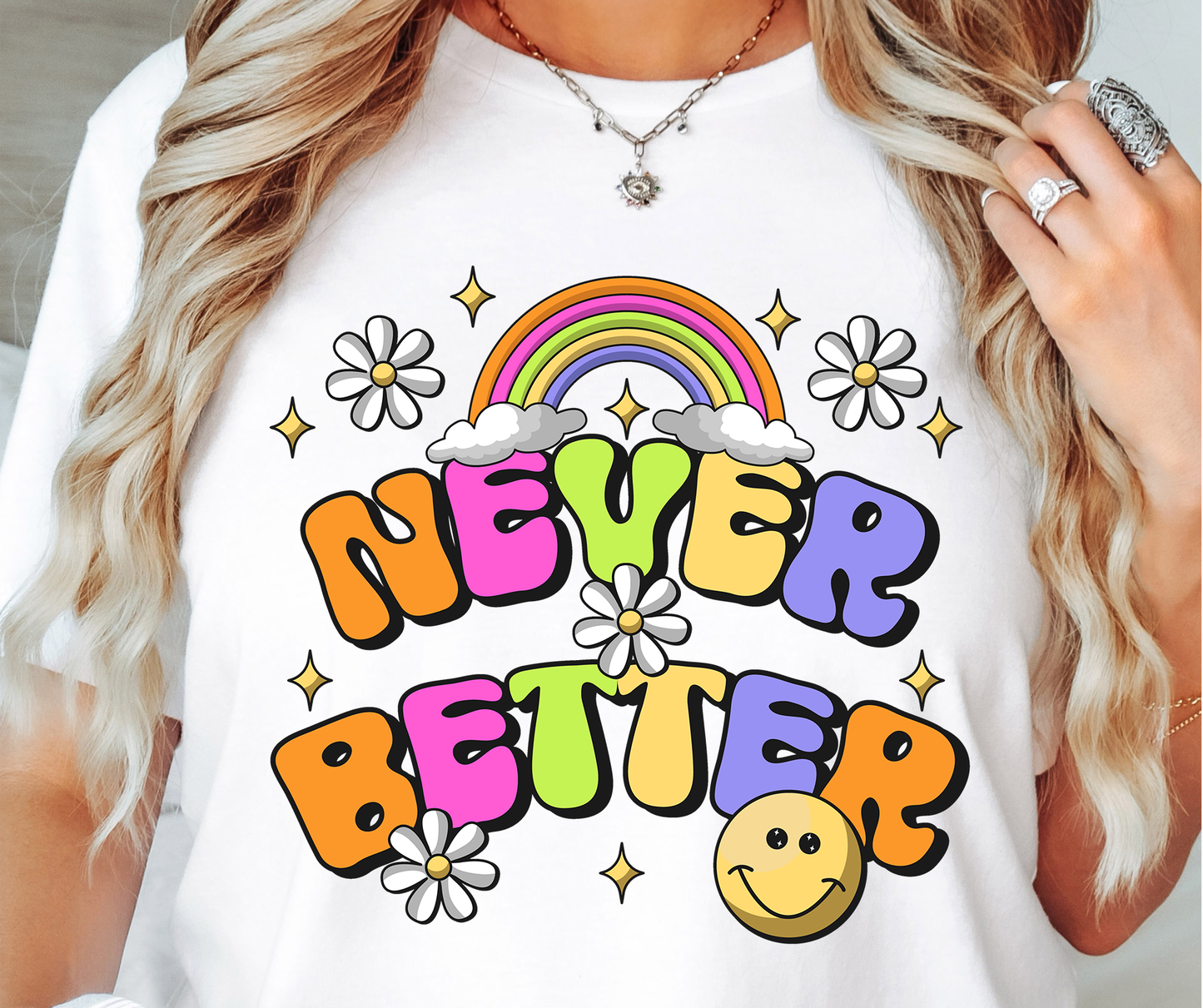 Never Better Rainbow Emoji T-shirt PNG Design,  Sublimation Tee Motivational Digital Download PNG File, Commercial Use