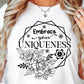 Embrace Your Uniqueness Flower Svg Files, Svg Tshirt, Png and Svg Sublimation Design, Svg Files For Cricut, Silhouette