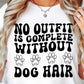 No outfit is complete without dog hair T-shirt Svg Png Design, Retro Groovy Sublimation, Dog Mom  Digital Download PNG File, Svg File, Commercial Use Matching Pocket Front Back