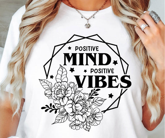 Positive Mind Positive Vibes Svg Files, Svg Tshirt, Png and Svg Sublimation Design, Svg Files For Cricut, Silhouette