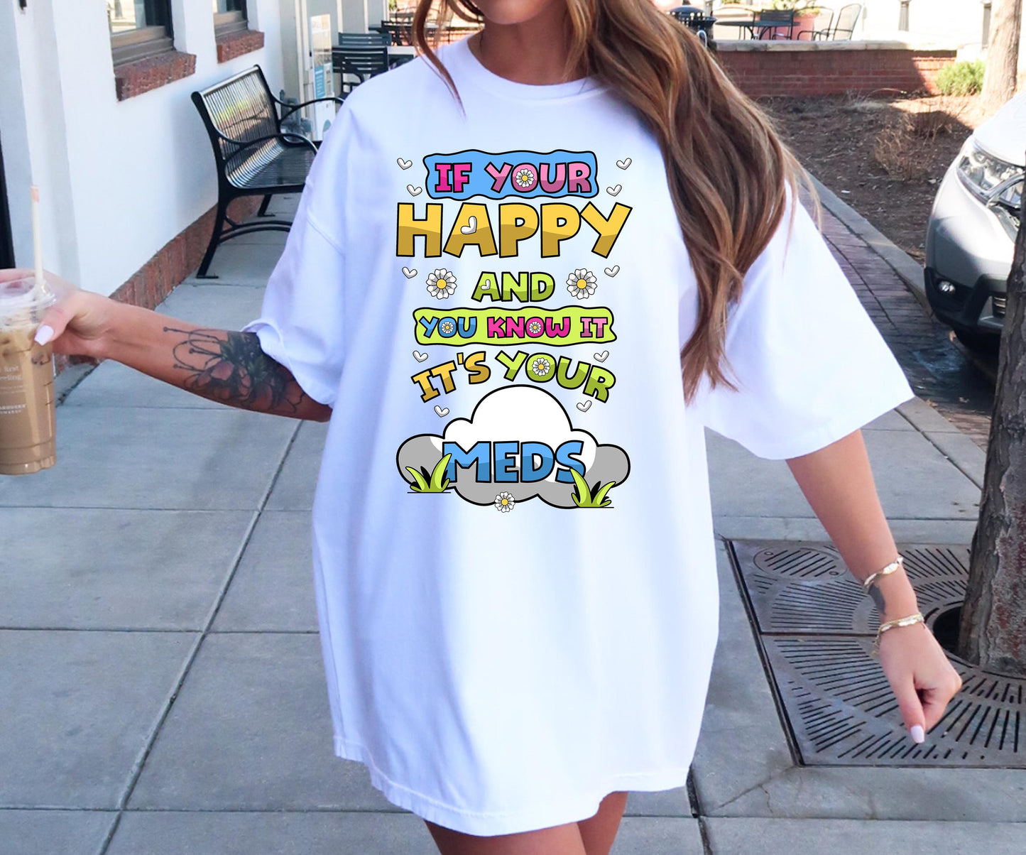 If your happy and you know its your meds T-shirt Png Design, Retro Hippy Sublimation, Mental health  Digital Download PNG File, Commercial Use (1)