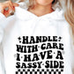 Handle With Care I Have A Sassy Side Svg Files, Svg Tshirt, Png and Svg Sublimation Design, Svg Files For Cricut, Silhouette