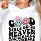 Good Girls Go To Heaven Svg Files, Svg Tshirt, Png and Svg Sublimation Design, Svg Files For Cricut, Silhouette