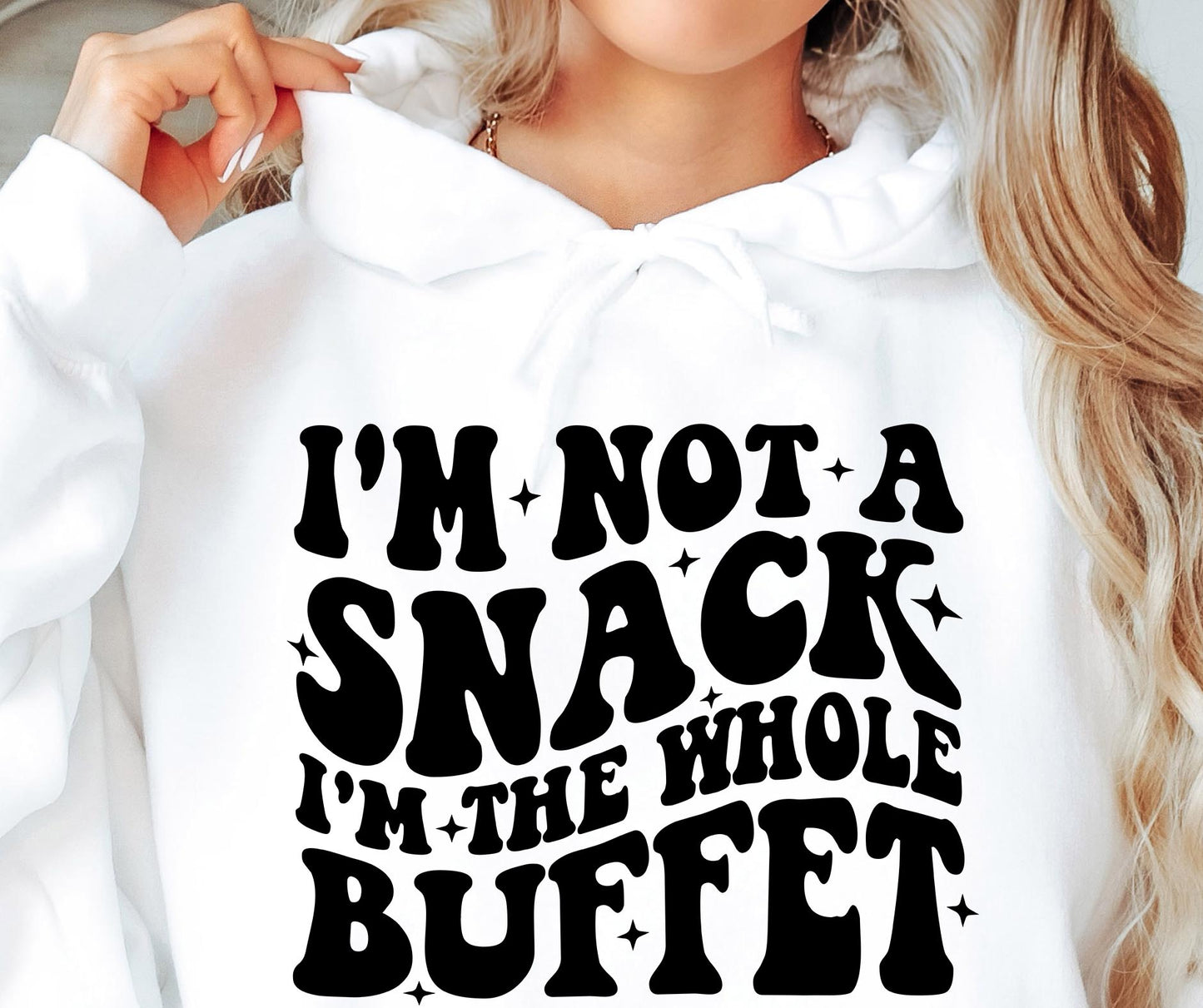 Im Not A Snack Im The Whole Buffet Svg Files, Svg Tshirt, Png and Svg Sublimation Design, Svg Files For Cricut, Silhouette