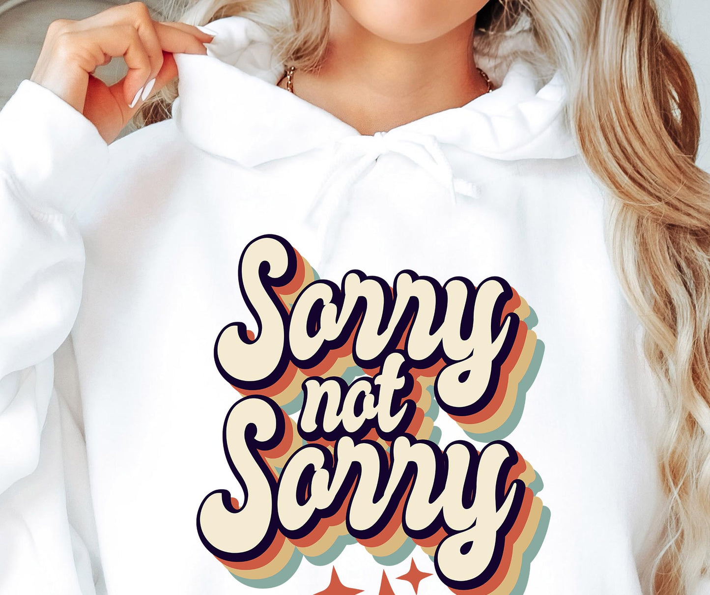 Sorry Not Sorry Svg Files, Svg Tshirt, Png and Svg Sublimation Design, Svg Files For Cricut, Silhouette