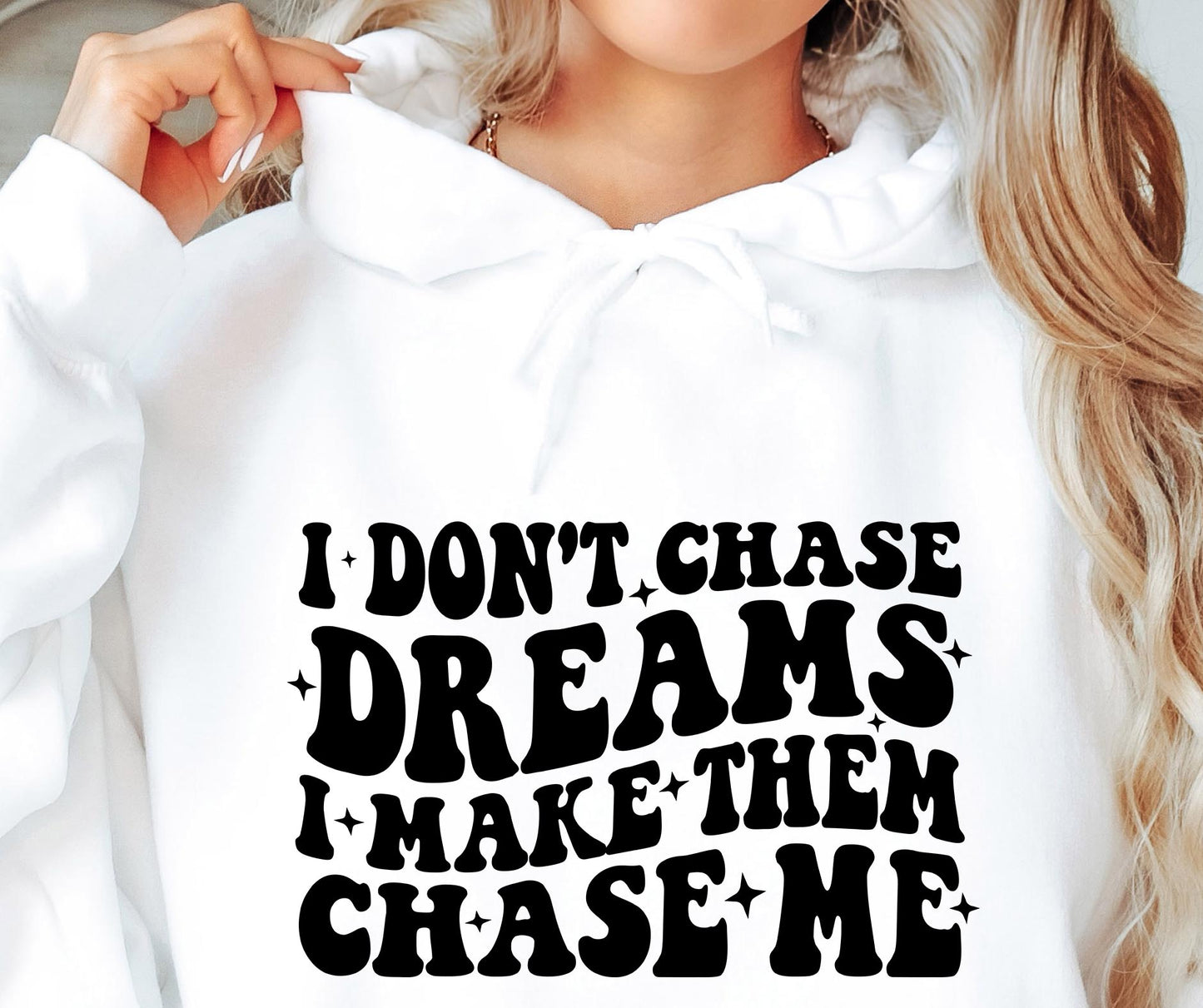 I Dont Chase Dreams I Make Them Chase Me Svg Files, Svg Tshirt, Png and Svg Sublimation Design, Svg Files For Cricut, Silhouette