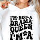 Im Not A Drama Queen Im A Fierce Queen Svg Files, Svg Tshirt, Png and Svg Sublimation Design, Svg Files For Cricut, Silhouette