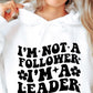 Im Not A Follower Im A Leader Svg Files, Svg Tshirt, Png and Svg Sublimation Design, Svg Files For Cricut, Silhouette