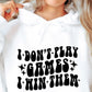 I Dont Play Games I Win Them Svg Files, Svg Tshirt, Png and Svg Sublimation Design, Svg Files For Cricut, Silhouette