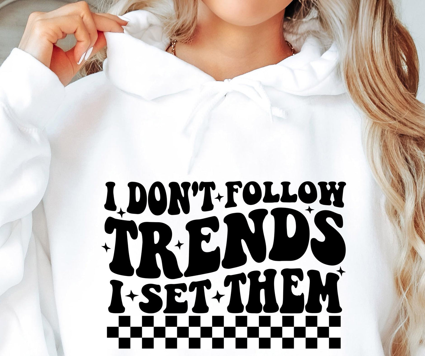 I Dont Follow Trends I Set Them Svg Files, Svg Tshirt, Png and Svg Sublimation Design, Svg Files For Cricut, Silhouette