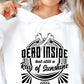 Dead inside but still a ray of sunshine  Svg Png, Sublimation Design, Sassy Retro Png svg, Sarcastic Png, Funny Quote, Sublimation Design,