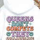 Queens Dont Compete They Collaborate  Svg Files, Svg Tshirt, Png and Svg Sublimation Design, Svg Files For Cricut, Silhouette