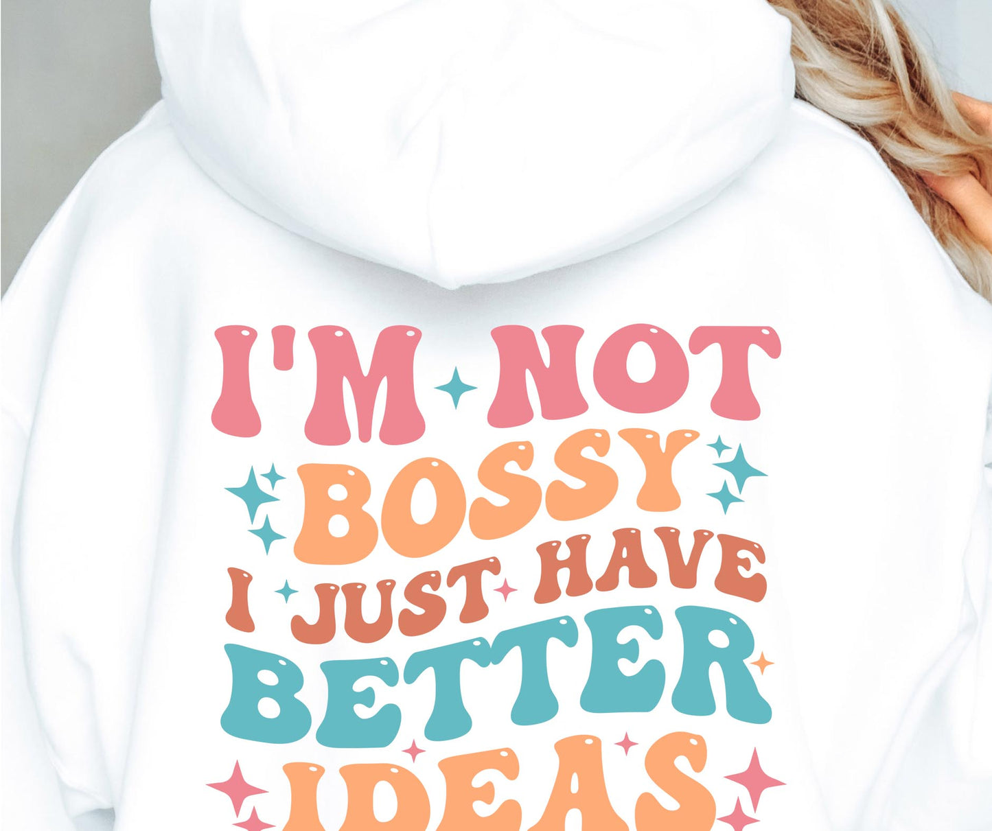 Im Not Bossy I Just have Better Ideas  Svg Files, Svg Tshirt, Png and Svg Sublimation Design, Svg Files For Cricut, Silhouette