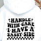 Handle With Care I Have A Sassy Side Svg Files, Svg Tshirt, Png and Svg Sublimation Design, Svg Files For Cricut, Silhouette