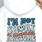 Im Not Short Im Concentrated Awesome Svg Files, Svg Tshirt, Png and Svg Sublimation Design, Svg Files For Cricut, Silhouette