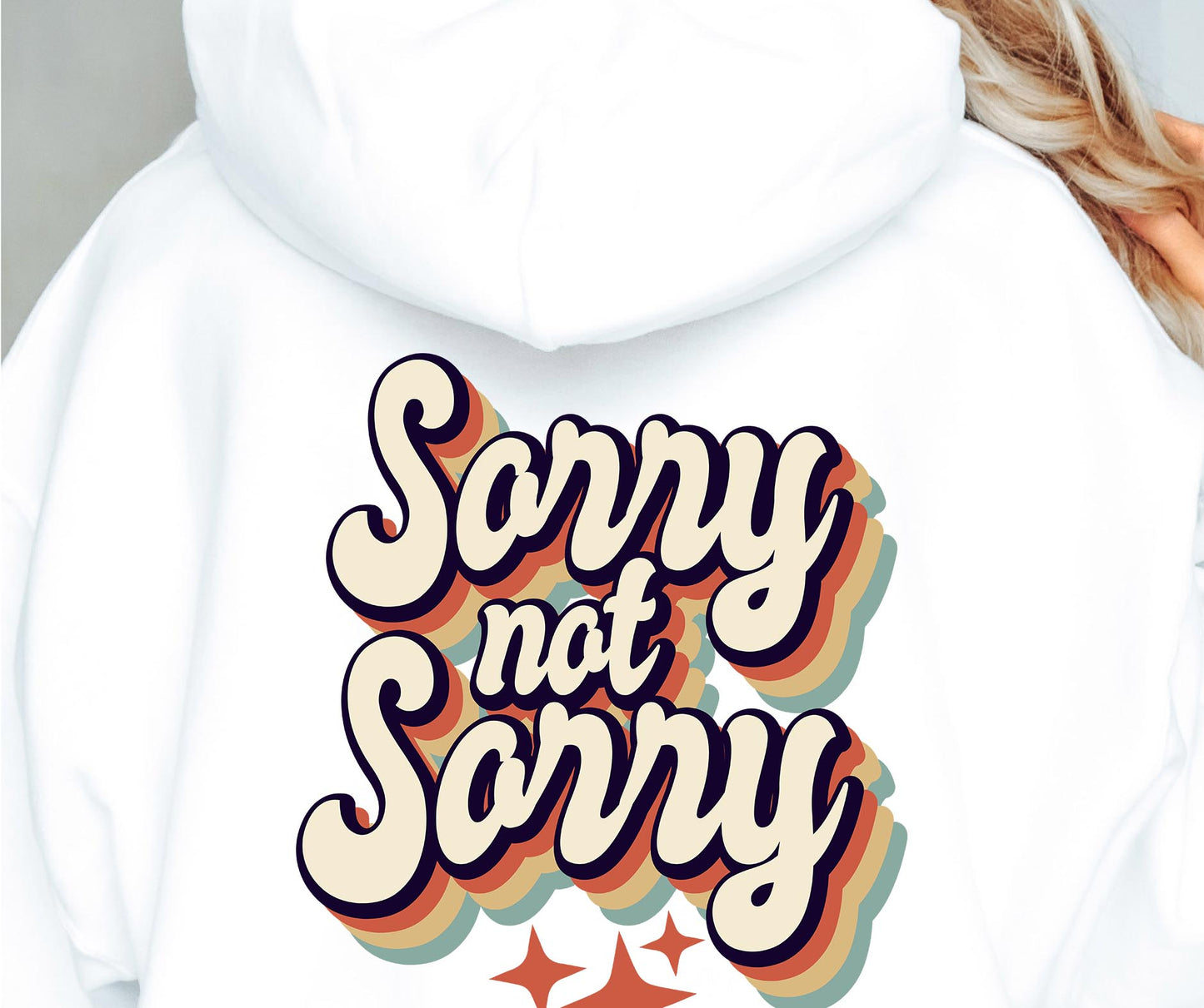 Sorry Not Sorry Svg Files, Svg Tshirt, Png and Svg Sublimation Design, Svg Files For Cricut, Silhouette