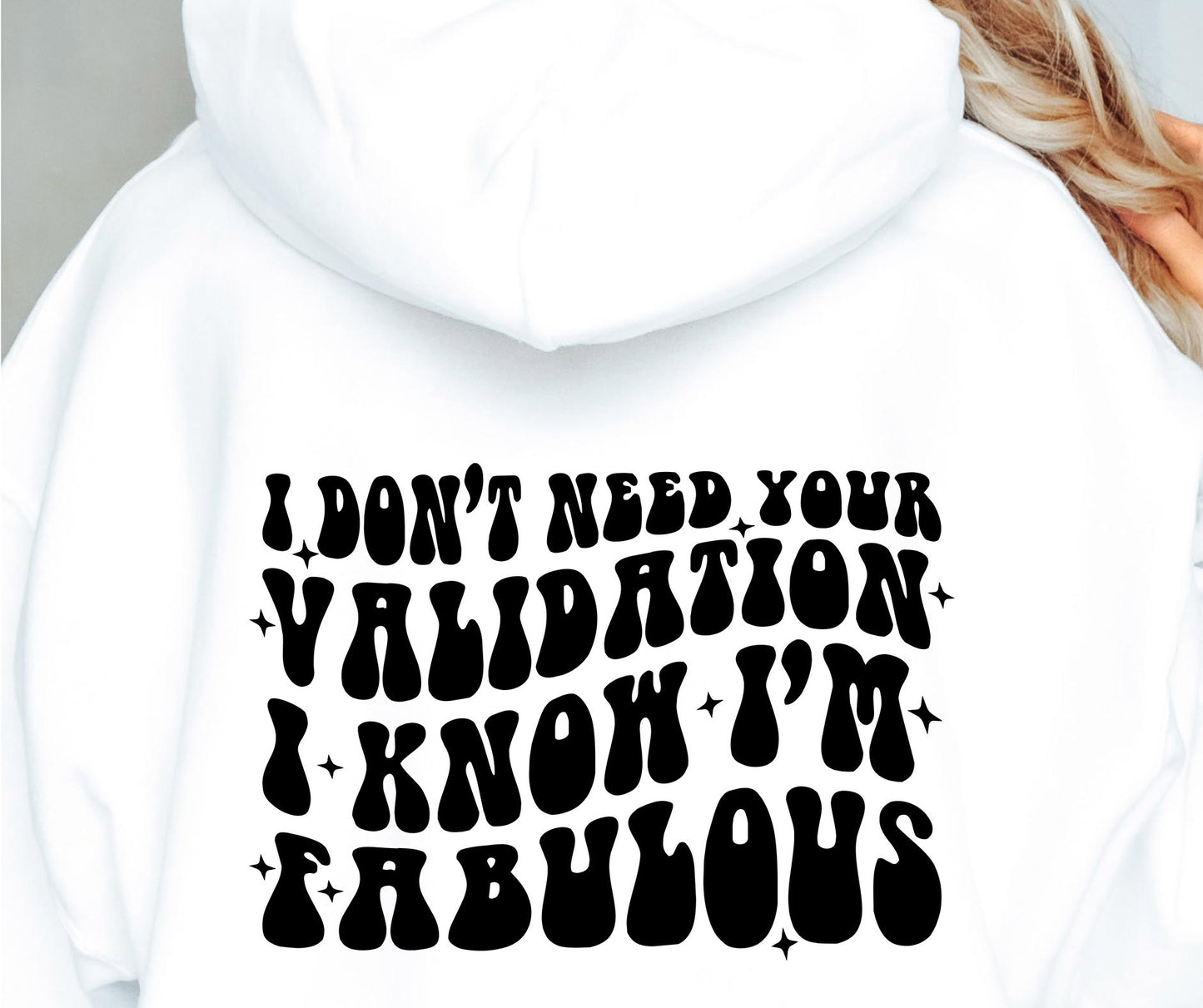 Dont Need Your Validation I Know Im Fabulous Svg Files, Svg Tshirt, Png and Svg Sublimation Design, Svg Files For Cricut, Silhouette