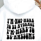 Im Not Here To Be Average Im Here To Be Awesome Svg Files, Svg Tshirt, Png and Svg Sublimation Design, Svg Files For Cricut, Silhouette