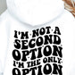 Im Not A Second Option Svg Files, Svg Tshirt, Png and Svg Sublimation Design, Svg Files For Cricut, Silhouette