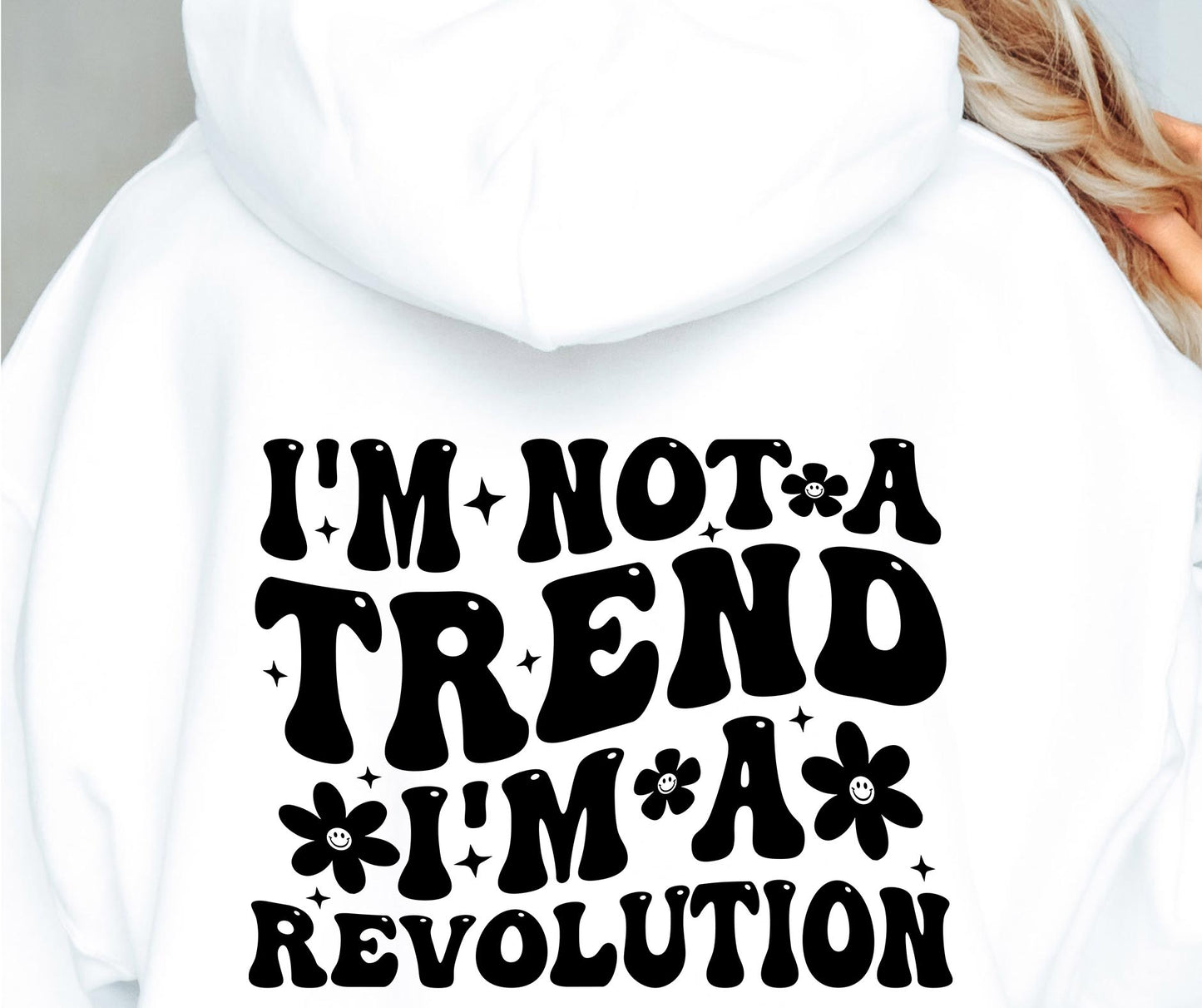 Im Not A trend Im A Revolution Svg Files, Svg Tshirt, Png and Svg Sublimation Design, Svg Files For Cricut, Silhouette