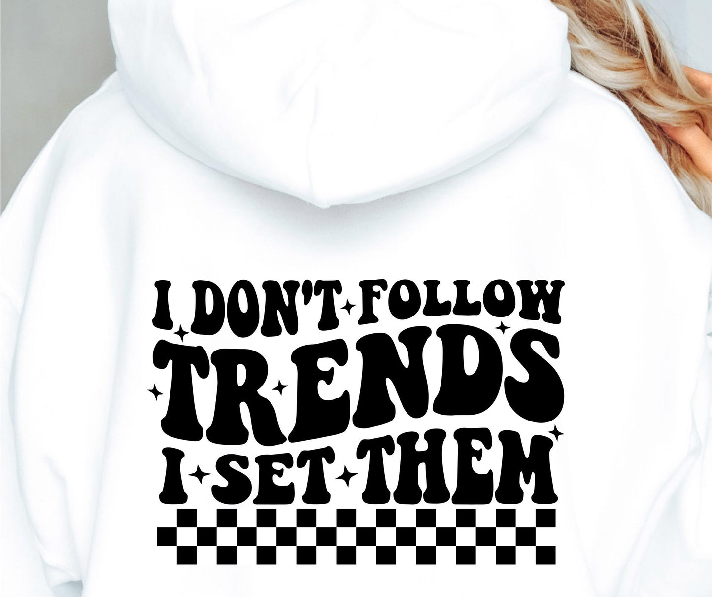 I Dont Follow Trends I Set Them Svg Files, Svg Tshirt, Png and Svg Sublimation Design, Svg Files For Cricut, Silhouette