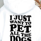 I just want to Pet all the dogs, Retro Svg Tshirt, Png and Svg Sublimation Design, Svg Files For Cricut, Silhouette, pocket