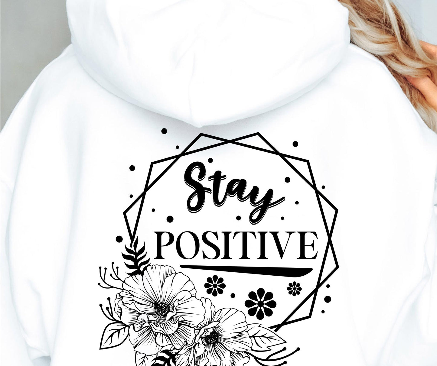 Stay Positive Svg Files, Svg Tshirt, Png and Svg Sublimation Design, Svg Files For Cricut, Silhouette