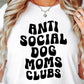 Antisocial dogs mom club T-shirt Svg Png Design, Retro Groovy Sublimation, Dog Mom Digital Download PNG File, Svg File, Commercial Use Matching Pocket Front Back - Tumblerwrapdesigns