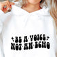 Be A Voice Not An Echo Svg Files, Svg Tshirt, Png and Svg Sublimation Design, Svg Files For Cricut, Silhouette - Tumblerwrapdesigns