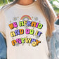 Sublimation PNG Sublimation PNG - Be Afraid And Do It Anyway Rainbow T-shirt PNG Design, Sublimation Tee Motivational Digital Download PNG File, Commercial Use-Tumblerwrapdesigns