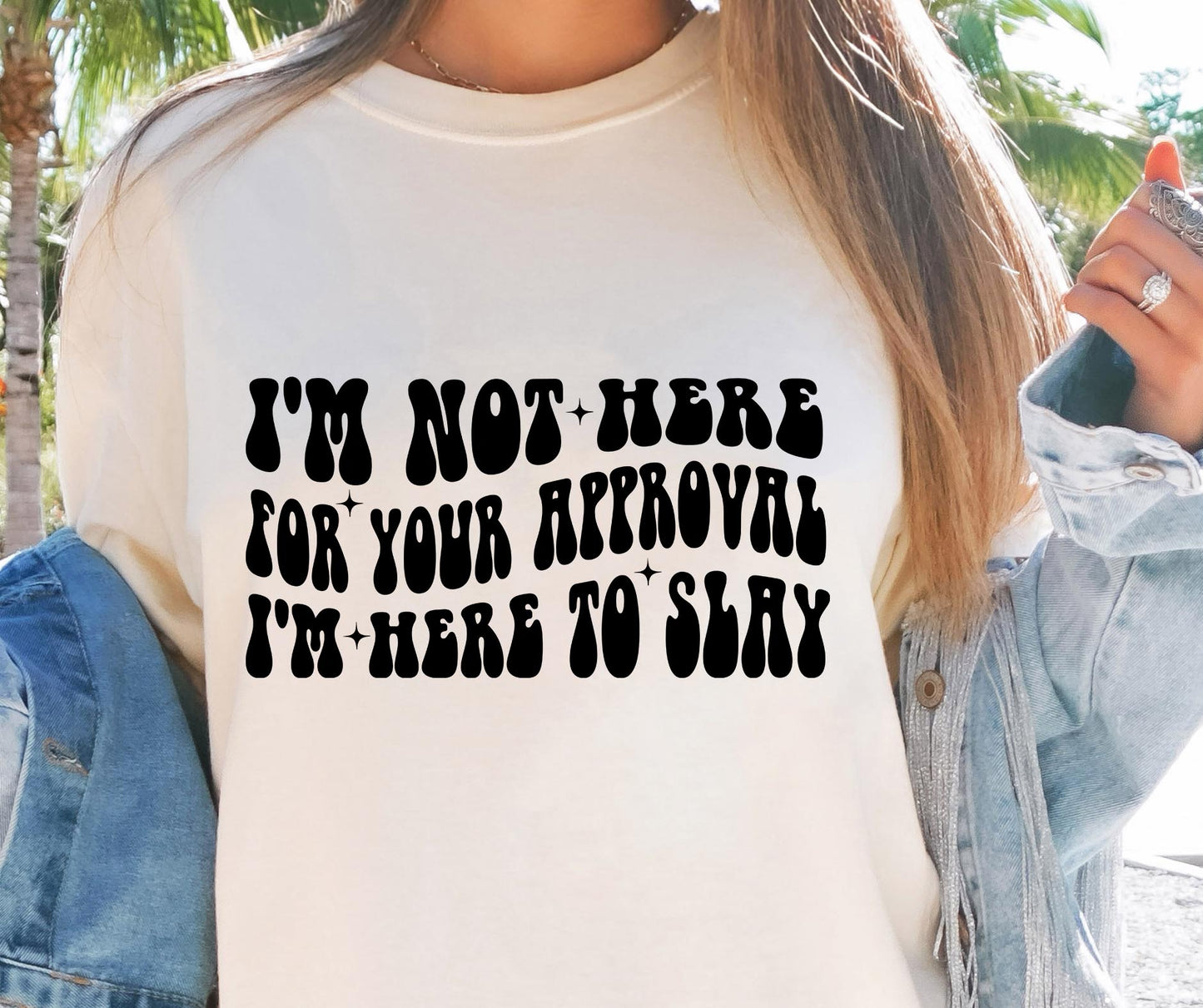 Im Not Here For Your Approval Svg Files, Svg Tshirt, Png and Svg Sublimation Design, Svg Files For Cricut, Silhouette