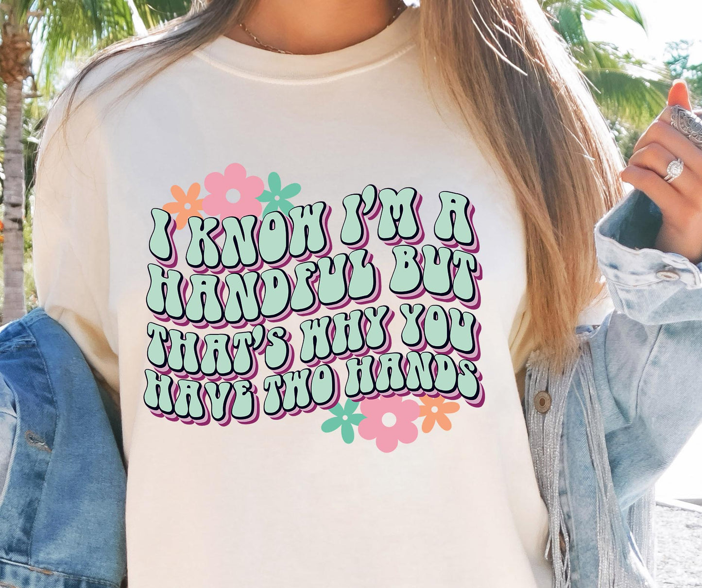 I Know Im A Handful Svg Files, Svg Tshirt, Png and Svg Sublimation Design, Svg Files For Cricut, Silhouette