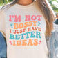 Im Not Bossy I Just have Better Ideas  Svg Files, Svg Tshirt, Png and Svg Sublimation Design, Svg Files For Cricut, Silhouette