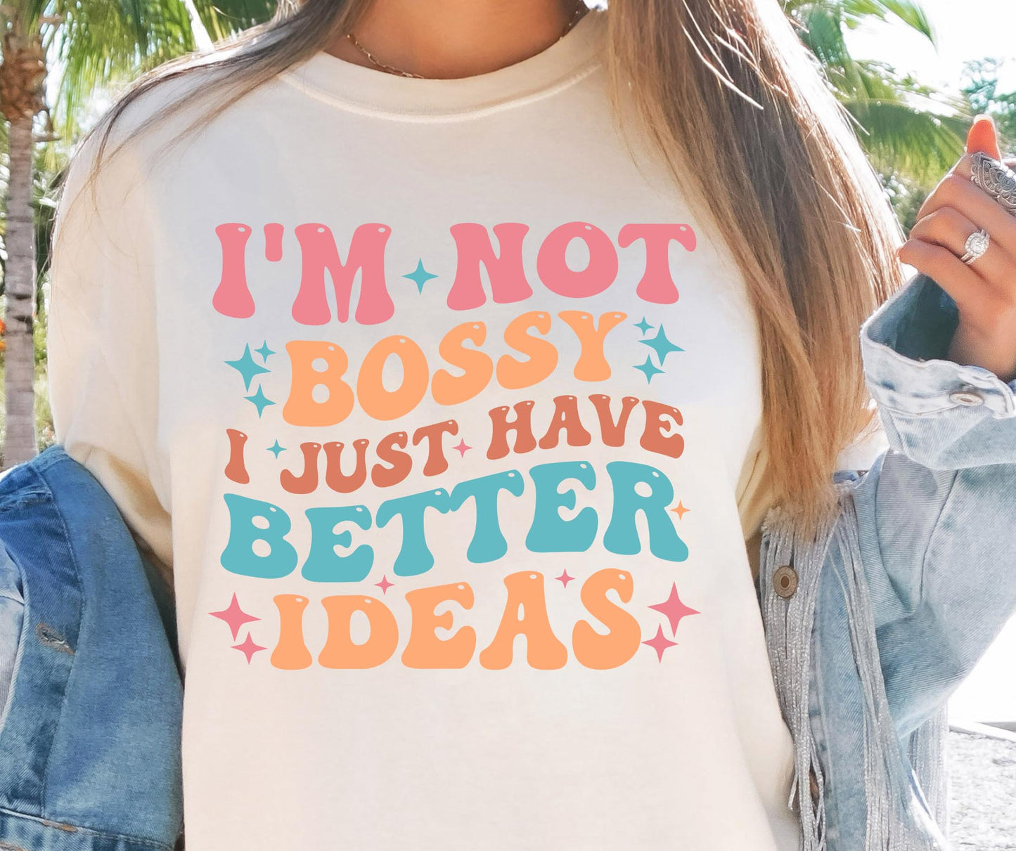 Im Not Bossy I Just have Better Ideas  Svg Files, Svg Tshirt, Png and Svg Sublimation Design, Svg Files For Cricut, Silhouette