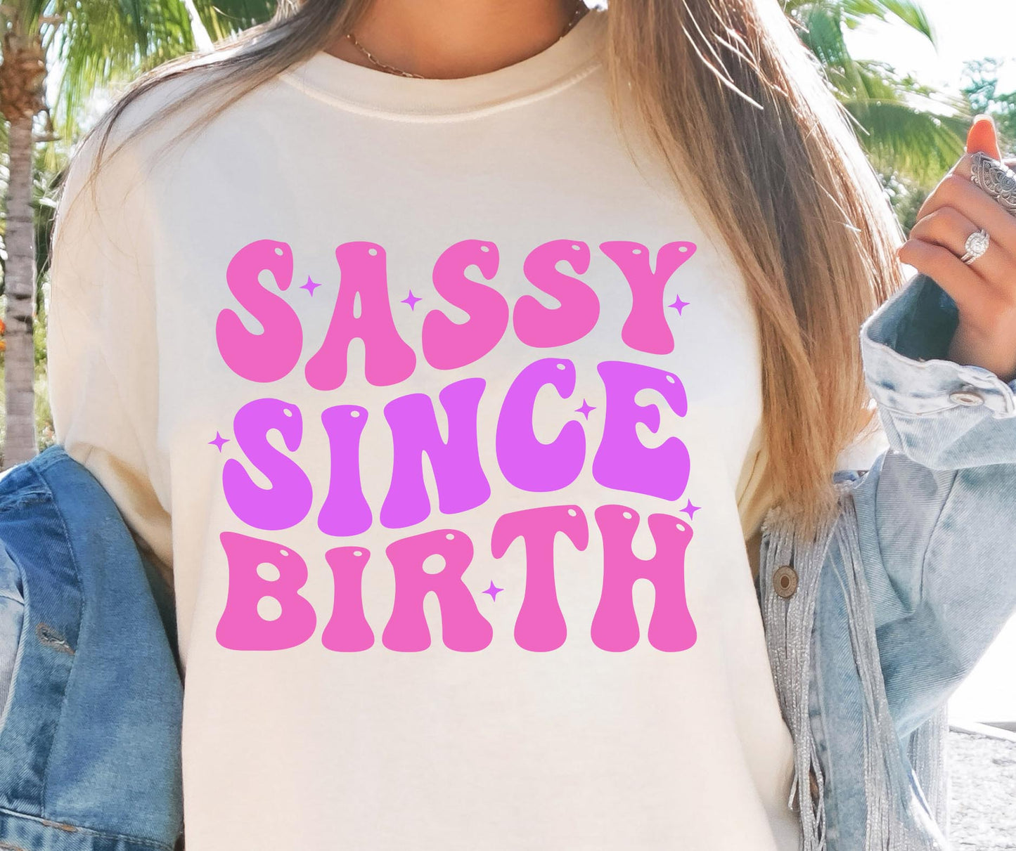 Sassy Since Birth Svg Files, Svg Tshirt, Png and Svg Sublimation Design, Svg Files For Cricut, Silhouette