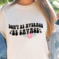 Don`t Be Average Be Savage Svg Files, Svg Tshirt, Png and Svg Sublimation Design, Svg Files For Cricut, Silhouette